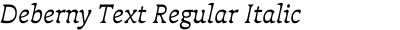 Deberny Text Regular Italic